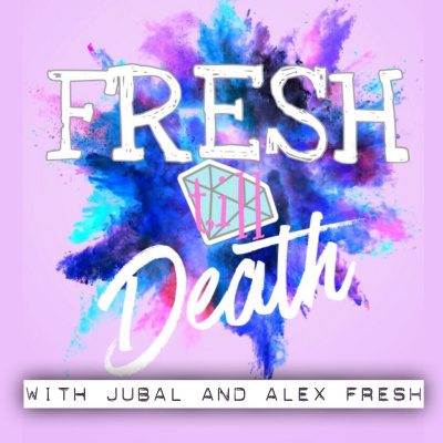 Fresh Till Death With Alex  Jubal Fresh