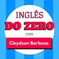Como é o Curso Inglês DO ZERO com Cleydson Barbosa | Inglês com CLEY LiveCast #25