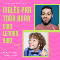 (pt2) Inglês Pra Toda Hora com Lennon Yuri e Cleydson Barbosa - Ao Vivo