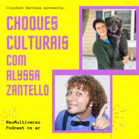 Choques Culturais de Uma Americana no Brasil com Alyssa Zantello e Cleydson Barbosa - Ao Vivo