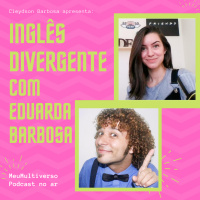 Inglês Divergente com Eduarda Barbosa e Cleydson Barbosa - Ao Vivo