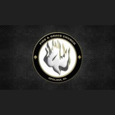 Fire And Grace Church Opelika, Al (audio)