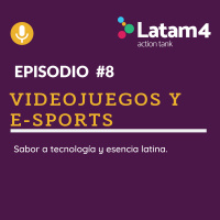 Ep #8 Videojuegos y E-Sports