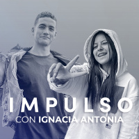 E184 Perseguir tus sueños: Ignacia Antonia