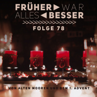 Von alten Mooren und dem 1. Advent