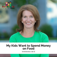 My Kids Want to Spend Money on Food