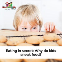 Eating in secret: Why do kids sneak food?