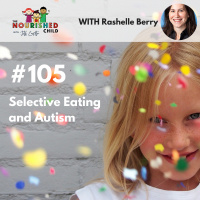 TNC 105: Selective Eating and Autism