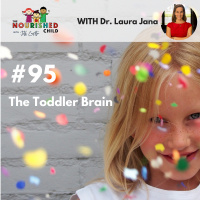 TNC 095: The Toddler Brain