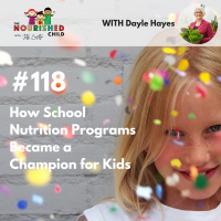 TNC 118: How School Nutrition Programs Became a Champion for Kids
