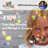 TNC 109: Teen Age Obesity and Bariatric Surgery