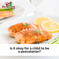 Is it okay for a child to be a pescatarian?