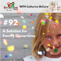 TNC 092: A Solution for Family Dinnertime with Catherine McCord