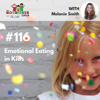TNC 116: Emotional Eating in Kids 