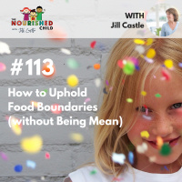 TNC 113: How to Uphold Food Boundaries (without Being Mean)