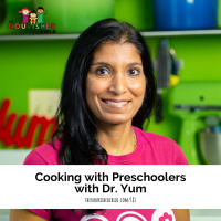 Cooking with Preschoolers with Dr. Yum