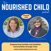 Empowering Families and Healthier Communities through Food with Lynn Fredericks