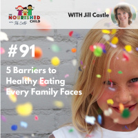 TNC 091: 5 Barriers to Healthy Eating Every Family Faces 