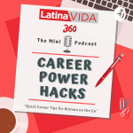 Career Power Hacks By Latinavida