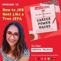Ep. 13 - How to Job Hunt like a True Jefa