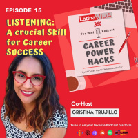 Ep. 15 - Listening: A Crucial Skill for Career Success