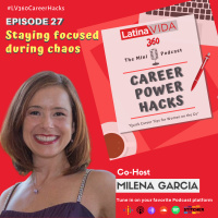 Episode 27: Staying focused during chaos