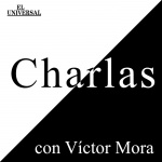 Charlas Con Víctor Mora