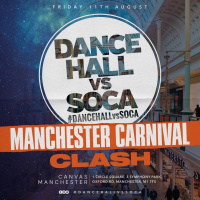 Dancehall vs Soca - Manchester Clash