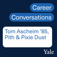 Tom Ascheim ’85, Pith  Pixie Dust