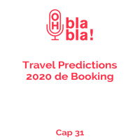 Hablamos sobre las travel predictions 2020 de Booking, ¿estáis de acuerdo?