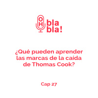 ¿Qué pueden aprender las marcas de la caída de Thomas Cook? Te contamos como no cometer los mismos errores.