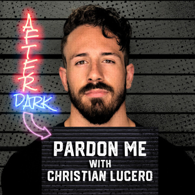 Pardon Me With Christian Lucero