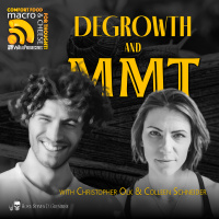 Degrowth and MMT with Christopher Olk and Colleen Schneider
