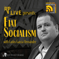 RP Live Presents: Fiat Socialism with Carlos Garciá Hernández