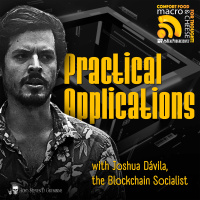 Practical Applications with Joshua Dávila, the Blockchain Socialist