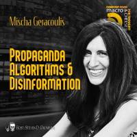 Propaganda, Algorithms  Disinformation with Mischa Geracoulis
