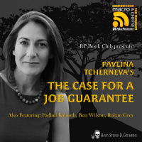 RP Book Club Presents Pavlina Tchernevas The Case For a Job Guarantee