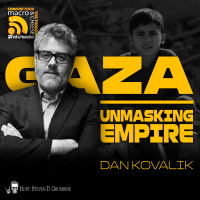 Gaza: Unmasking Empire with Dan Kovalik