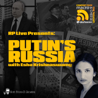 RP Live: Putins Russia with Esha Krishnaswamy