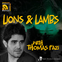 Ep 316 - Lions  Lambs with Thomas Fazi