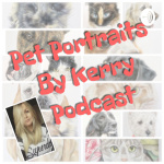 Pet Portraits By Kerry Podcast