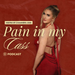 Pain In My Cass Podcast