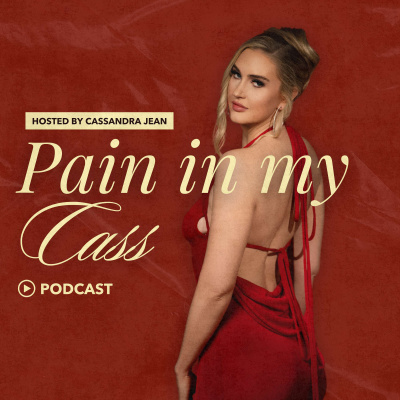 Pain In My Cass Podcast