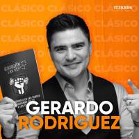 Todos Somos Vendedores con Gerardo Rodríguez el Cabrón de las Ventas (CLÁSICO)