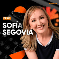 89. El secreto para ser Best Seller, cómo luchar por tus sueños y atreverse a escribir / Sofía Segovía
