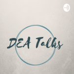Dea Talks