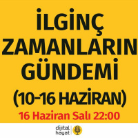İlginç Zamanların Gündemi (10-16 Haziran) | Bölüm88