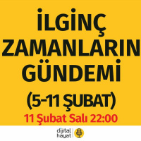 İlginç Zamanların Gündemi (5-11 Şubat) | Bölüm70