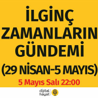 İlginç Zamanların Gündemi (29 Nisan-5 Mayıs) | Bölüm82