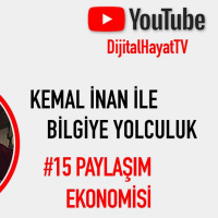 Kemal İnan ile Bilgiye Yolculuk #15 | Paylaşım Ekonomisi